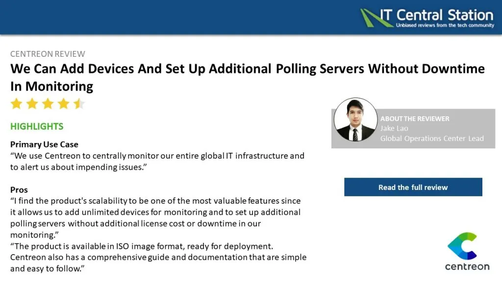 IT Central Station review of Centreon by a Global Operations Center Lead: unlimited devices and extra polling servers added without license cost or downtime