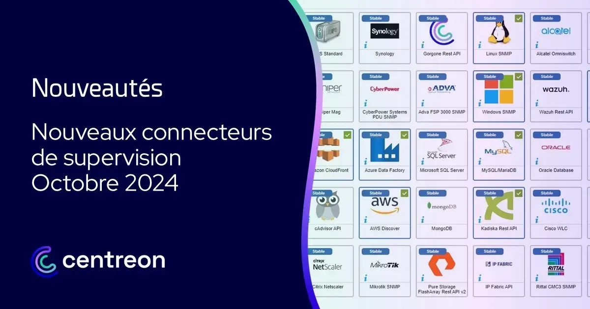 Les nouveaux connecteurs de supervision – Octobre 2024