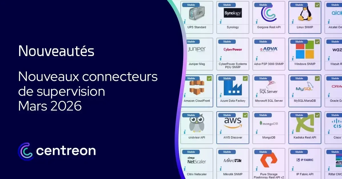 Info connecteurs de supervision – Mars 2026