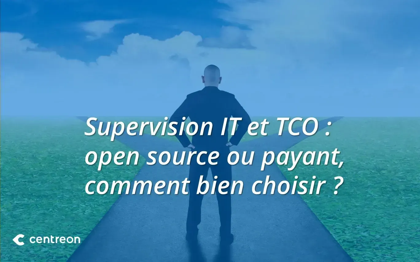 Le TCO : un critère essentiel pour choisir un outil de supervision IT