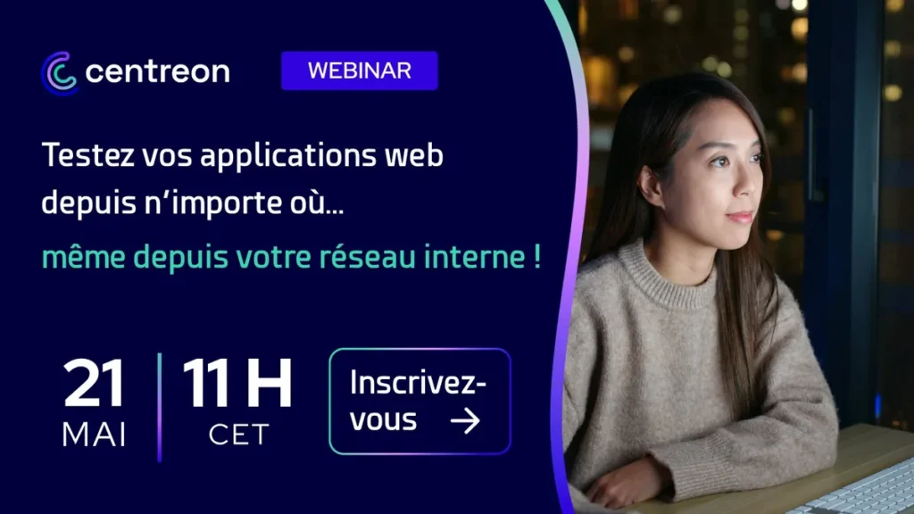 Webinar – Zones de Monitoring Synthétique : testez vos applications depuis n’importe où, y compris depuis votre réseau interne