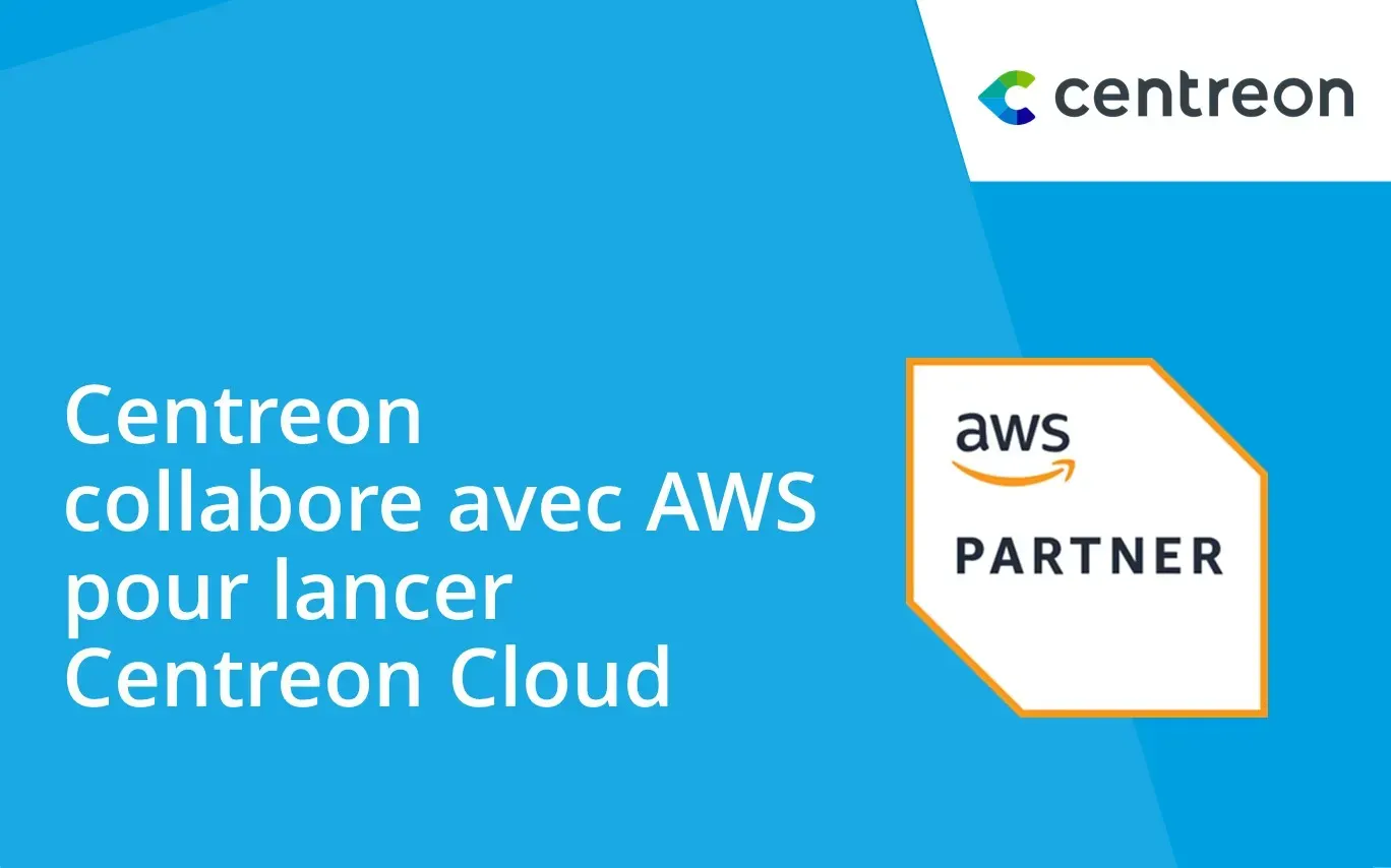 Centreon collabore avec AWS pour lancer Centreon Cloud