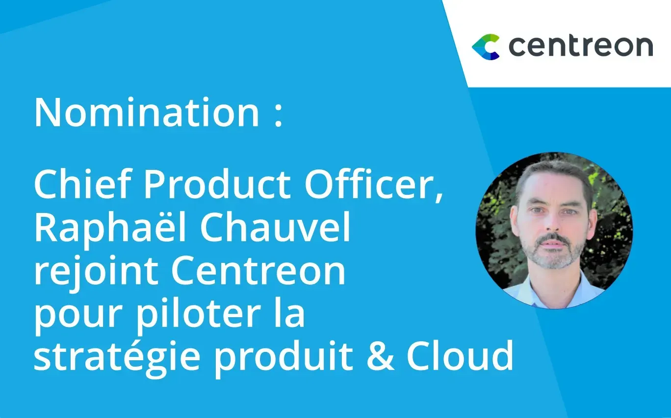 Centreon recrute son nouveau Chief Product Officer
