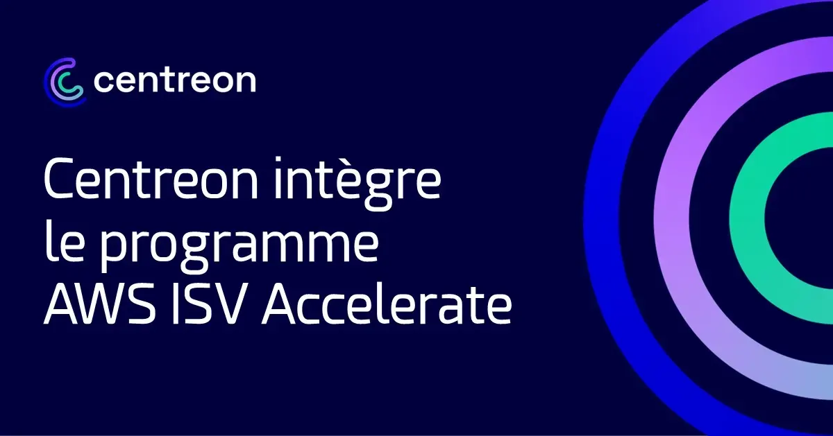 Centreon intègre le programme AWS ISV Accelerate