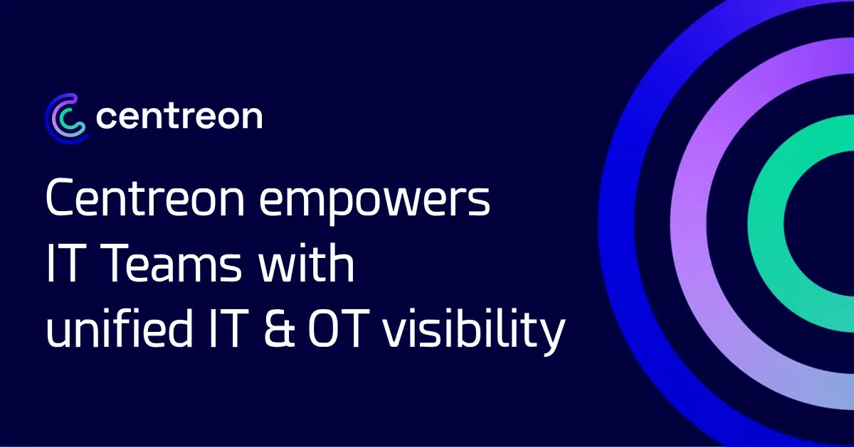 Centreon Empowers IT Teams with Unified IT and OT Visibility