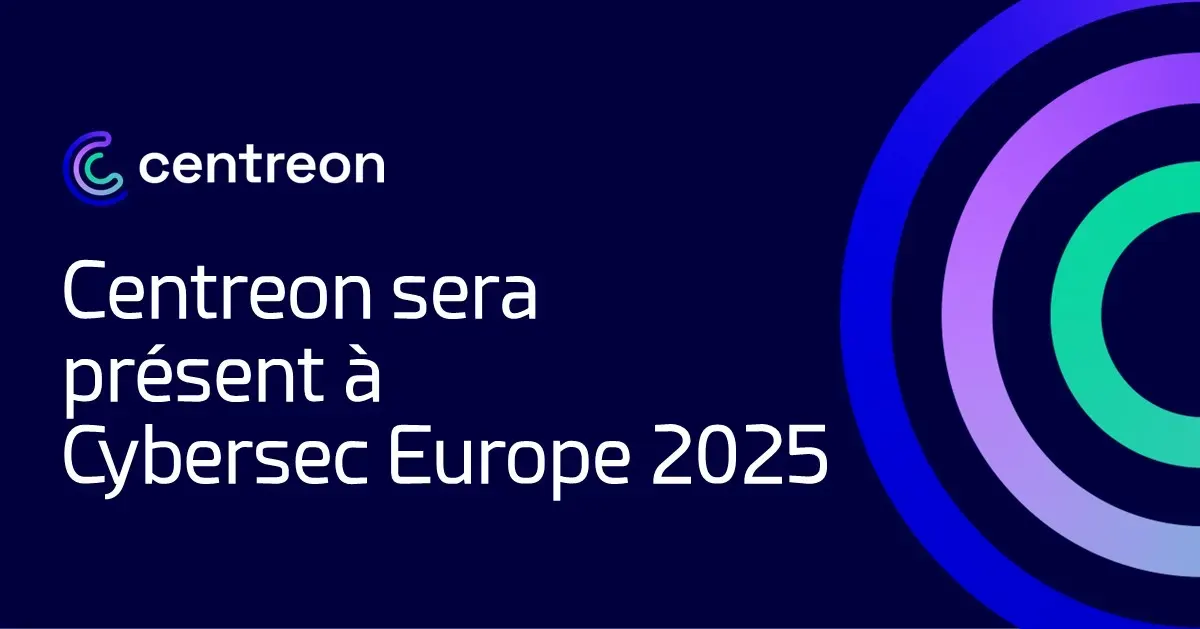 Centreon sera présent à Cybersec Europe 2025